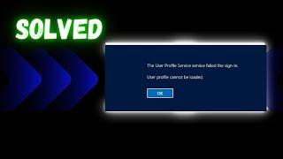 SOLVED "User Profile Cannot Be Loaded" In Windows 10