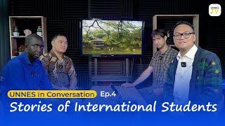 UNNES TV - What's it like being an International Student at UNNES? | In Conversation Ep.4