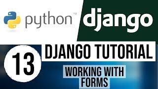 Django Tutorial for Beginners 13 - Working with forms (PART 2)