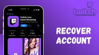 How to Recover your Twitch Account | 2021