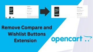 Install Remove Compare and Wishlist Buttons Extension in OpenCart