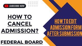 How to cancel fbise admission | How to edit admission form | #fbise #federalboard