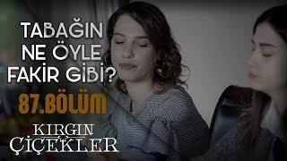 Meral’e ablalık yapan Harika! - Kırgın Çiçekler 87.Bölüm