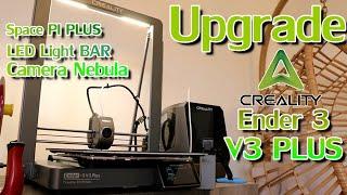 Pose LED Light BAR,Camera Nebula et Creality Space PI Dryer PLUS sur Créality Ender 3 V3 PLUS