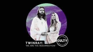 TwinRay: ‘We Are the Resurrection’