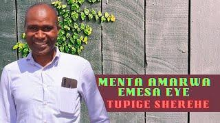 MENTA AMARWA EMESA EYE, TUPIGE SHEREHE BY DANIEL TARIKI MIRIRI SONGA