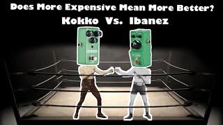 Kokko Overdrive Vs Ibanez TS-Mini: Does More Expensive Mean More Better?