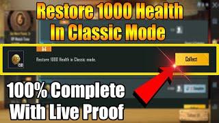 RESTORE 1000 HEALTH IN CLASSIC MODE