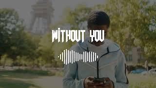 [FREE] K1 x Kay9ine x A1 x J1 Type Beat | "Without You" Sad Drill