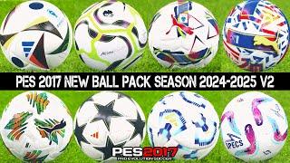 PES 2017 NEW BALL PACK SEASON 2024-2025 V2 FOR ALL PATCH