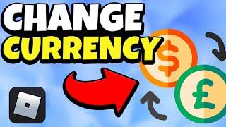How To Change Currency In Roblox (Very Easy)