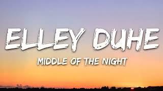 Elley Duhé - Middle of the Night (Lyrics)