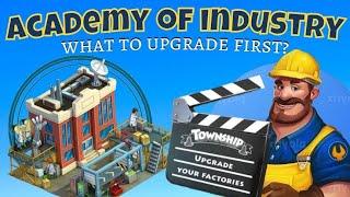 Township || Academy of Industry: What To Upgrade First? | Beginners Guide