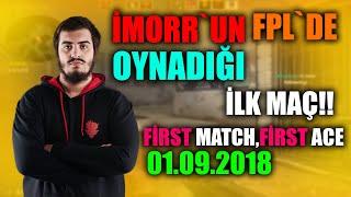 İMORR`UN FPL`DE OYNADIĞI İLK MAÇ!! | FIRST MATCH FIRST ACE | 01.09.2018