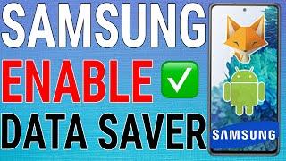 How To Turn Data Saver On/Off - Samsung Galaxy