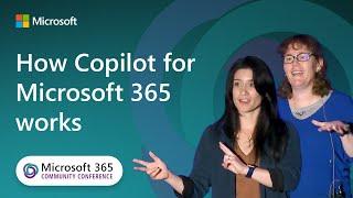 How Copilot for Microsoft 365 works | Microsoft 365 Community Conference