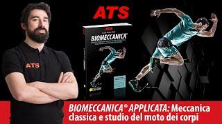 BIOMECCANICA Applicata: Meccanica Classica e studio del moto dei corpi.