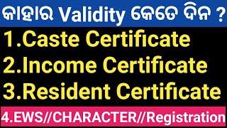 Caste,Income,Resident Certificate EWS, Registration,Character Certificate Validity 2024 Odisha Govt