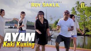 ROY SAKLIL - AYAM KAKI KUNING (Official Music Video)