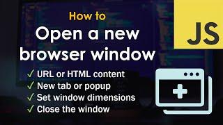 How to open a new browser window using JavaScript