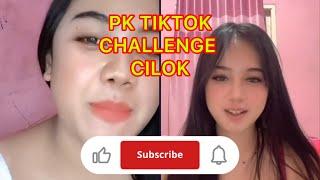 PK TIKTOK CHALLENGE CILOK CEWEK GEMOY TONTON SAMPAI HABIS SEMOGA TERHIBUR #viral #hiburantiktok