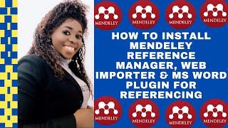 How to Install Mendeley Reference Manager, Web Importer & MS Word Plugin for Referencing.