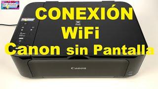 CONECTAR IMPRESORA CANON POR WIFI. Impresora sin Pantalla. Añadirla a red WIFI. ACTUALIZADO 2024.