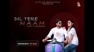 Dil Tere Naam || Amit X Anushka | Uv Films Productions  @uvfilmsproductions