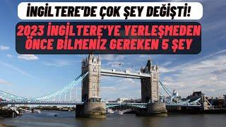 İngiltere'ye Yerleşmeden Önce Bilmeniz Gereken 5 Şey! 2023'DE İNGİLTERE'DE YAŞAM ÇOK DEĞİŞTİ!