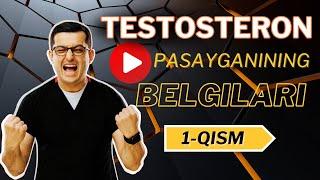 TESTOSTERON pasayishi sabablari: 1- qism