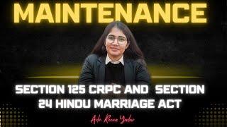 Understanding Maintenance Laws: A Comparative Analysis of Sec 125 CRPC and Sec 24 Hindu Marriage Act