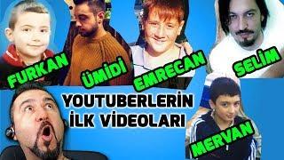 YOUTUBERLERİN İLK VİDEOLARINI İZLEDİM!