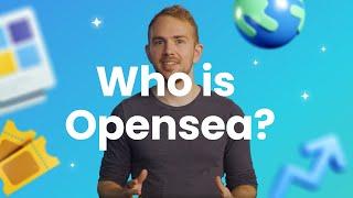 Who is OpenSea?