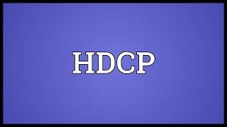 HDCP Meaning