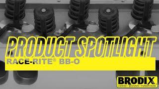 Product Spotlight Brodix Race-Rite BB-O