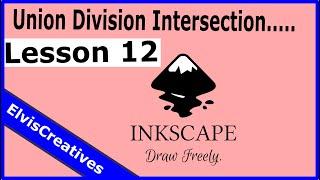 Inkscape Lesson 12_Union, Division, Intersection, Difference, Exclusion and Cut path