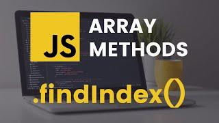 findIndex Array Method | JavaScript Tutorial