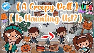 Toca Life World | A Creepy Doll Is Haunting Us!?  (Pippa & Pip Series) #6