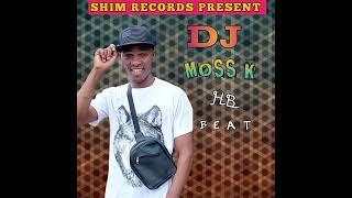 DJ MOSS K  HB 2 BT 2024 -LASHESHE FT SS NITA _MAOKOTO  OFFICIAL AUDIO PRO MOSS K SHIM RECORDS.mp3