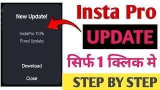 Insta Pro Update Kaise Kare 2024 | How To Update Insta Pro 11.96