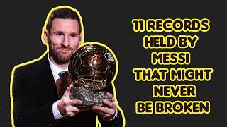 Lionel Messi 11 records that might never be broken