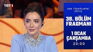 Sen Türkülerini Söyle 38. Bölüm Fragmanı @trt1