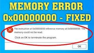 How To Fix The Instruction at 0x00000000 Referenced Memory at 0x00000000 Error