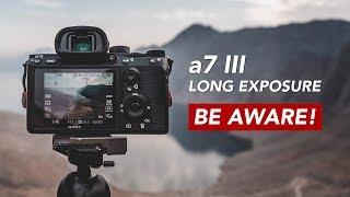 BE AWARE of a7 iii Long Exposure - Hot Pixel Flaw [Solved]