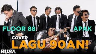 Floor 88 & Apak Cover Lagu 90an Klasik!