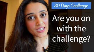 My 30-Day Challenge [ And this is for you too ]