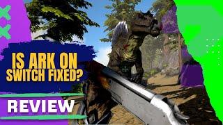 Is ARK on Switch Fixed?