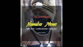 NAMBA MONO_2021_IGIRI JHAY X LAMBU BLOOD X BAKABEE[2K21 KATZCREW REKODZ]PROD BY DEMSCOH ‍️