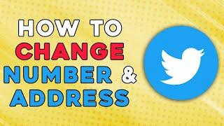 HOW TO CHANGE PHONE NUMBER AND EMAIL ADDRESS ON TWITTER (EASIEST WAY)