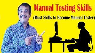 manual testing skills (must skills to become good manual tester) | testingshala